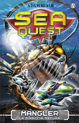 Sea Quest 8 - Mangler, la Minaccia Oscura