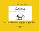 Selma o la ricetta della felicità