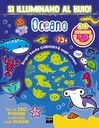 Si illuminano al buio! Oceano