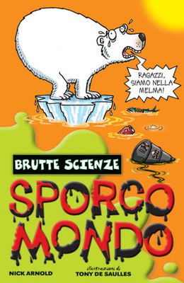 Sporco mondo