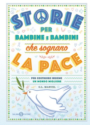 Storie per bambine e bambini che sognano la pace