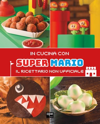 Super Mario. In cucina con Super Mario