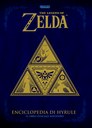 The legend of Zelda. Enciclopedia di Hyrule