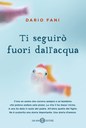 Ti seguirò fuori dall'acqua