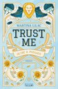 Trust Me. Oltre il passato
