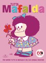 Tutta Mafalda. Nuova edizione