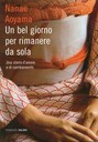 Un bel giorno per rimanere da sola