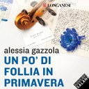 Un po' di follia in primavera