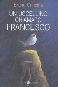 Un uccellino chiamato Francesco