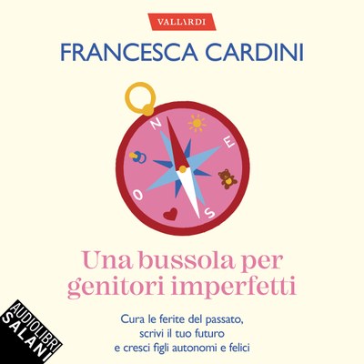 Una bussola per genitori imperfetti