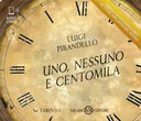 Uno, nessuno, centomila