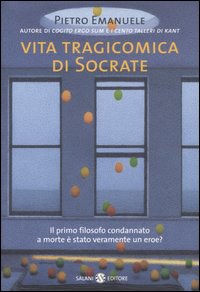 Vita tragicomica di Socrate