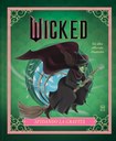 Wicked. Sfidando la gravità. Edizione illustrata